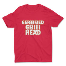 Load image into Gallery viewer, Certified Chili Head T-shirt pepper grower apparel