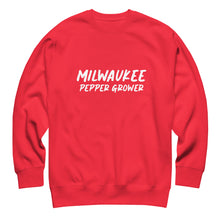 Load image into Gallery viewer, Red sweatshirt with &#39;Milwaukee Pepper Grower&#39; text on a white background
